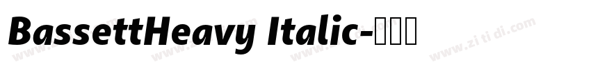 BassettHeavy Italic字体转换